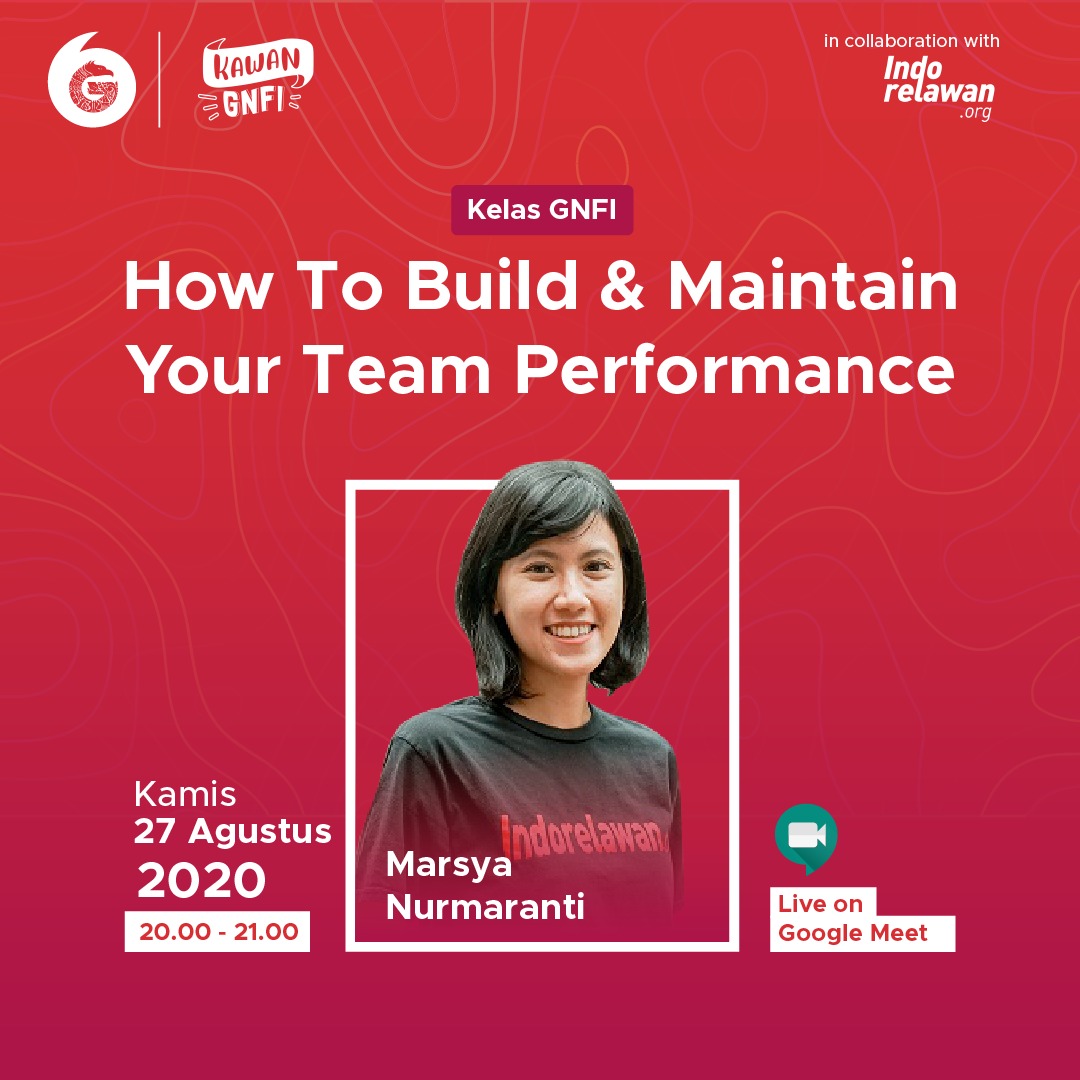 Kelas GNFI: How To Build & Maintain Your Team Performance