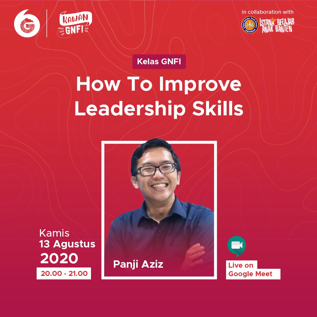 Kelas GNFI: How To Improve Leadership Skills