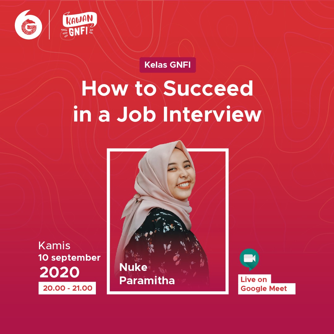 Kelas GNFI: How To Succeed in a Job Interview